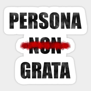 Persona non grata Sticker